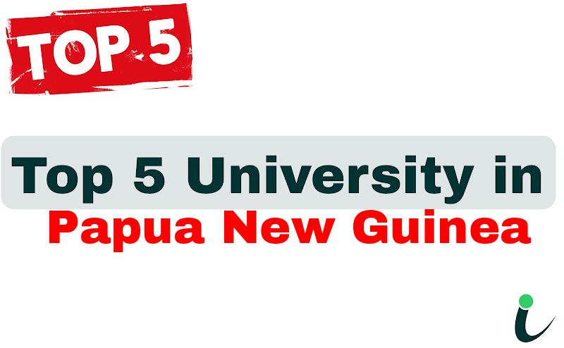 Top 5 University in Papua New Guinea