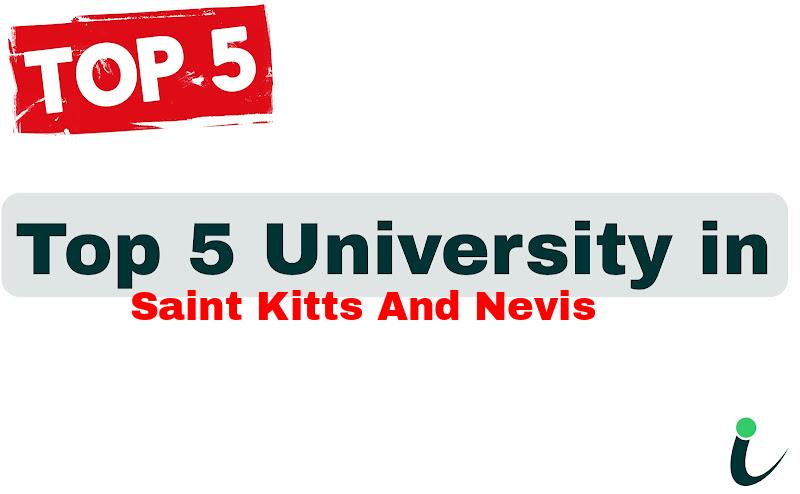 Top 5 University in Saint Kitts and Nevis